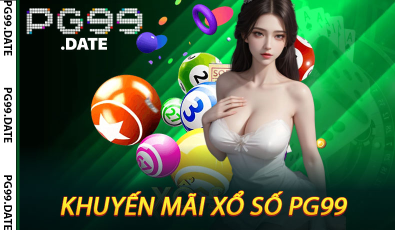 Khuyến Mãi Xổ Số PG99