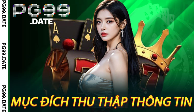 Mục Đích Thu Thập Thông Tin