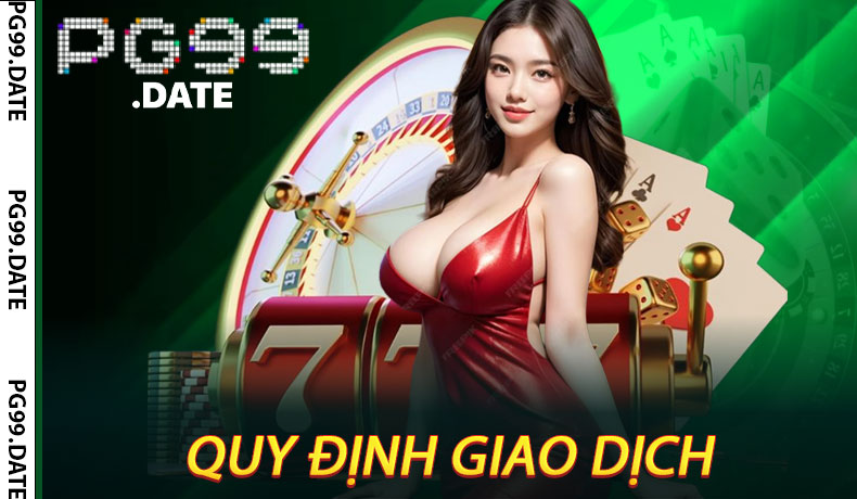 Quy Định Giao Dịch