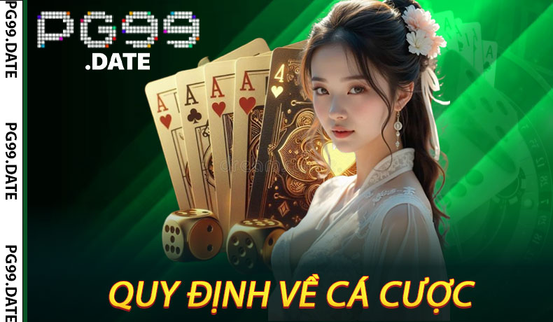 Quy Định Về Cá Cược