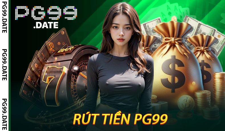 Rút Tiền PG99