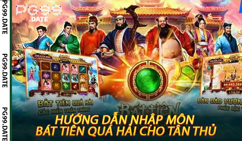 Hướng Dẫn Nhập Môn Bát Tiên Quá Hải Cho Tân Thủ
